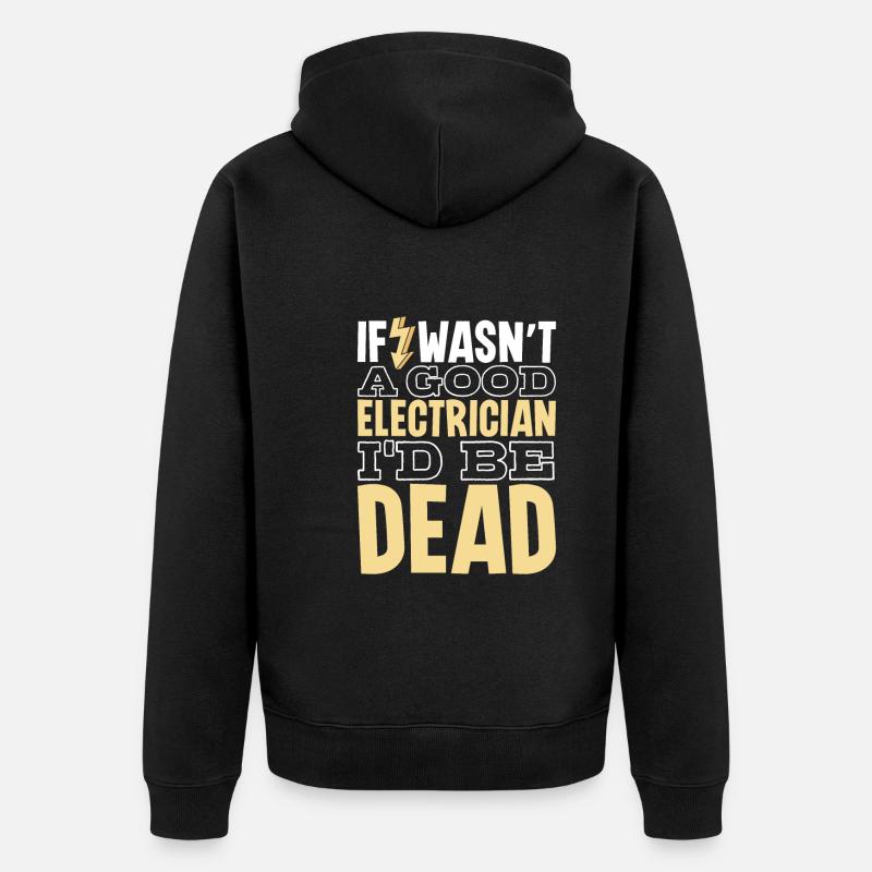 Electrician Electrical Engineer Lineman Electrical - Unisex Premium Bio Zip Hoodie - Schwarz