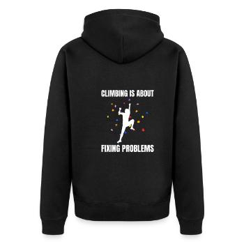 Climbing Is About Fixing Problems Bouldern - Unisex Premium Bio Zip Hoodie - Schwarz - Hinten - Nico (187cm)