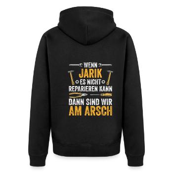 Lustiges Jarik Handwerker Heimwerker Sprüche - Unisex Premium Bio Zip Hoodie - Schwarz - Hinten - Nico (187cm)