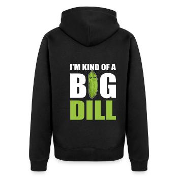 I'm Kind Of Big Dill Komiker - Unisex Premium Bio Zip Hoodie - Schwarz - Hinten - Nico (187cm)