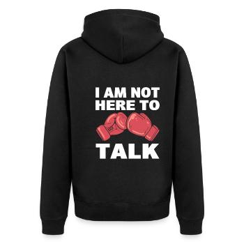I Am Not Here To Talk Professional Boxer - Unisex Premium Organic Zip Hoodie - black - Back - Nico (187cm)