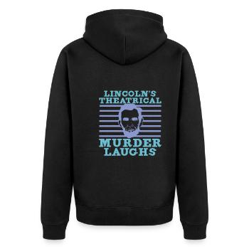 Abraham Lincoln Theater Theatre US History - Unisex Premium Organic Zip Hoodie - black - Back - Nico (187cm)