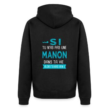 Manon Si tu n as pas une manon - Veste à capuche bio Premium Unisexe - noir - Dos - Nico (187cm)