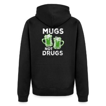 Mugs not Drugs Shirt - St. Patrick's Day Gift - Unisex Premium Organic Zip Hoodie - black - Back - Nico (187cm)