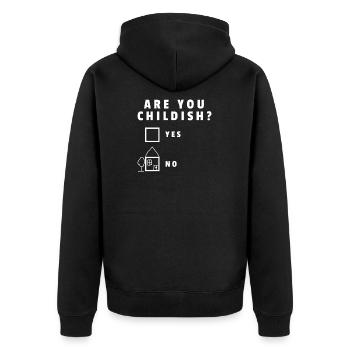Are you childish? Are you childish gift Funny - Unisex Premium Organic Zip Hoodie - black - Back - Nico (187cm)