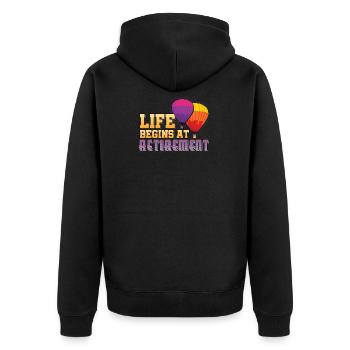 Life Begins At Retirement - Unisex Premium Organic Zip Hoodie - black - Back - Nico (187cm)