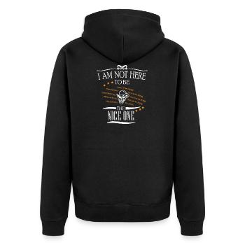 not nice nasty mean nasty annoyed dishonest - Unisex Premium Organic Zip Hoodie - black - Back - Nico (187cm)