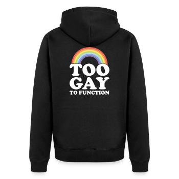 Too gay to work - Unisex Premium Organic Zip Hoodie - black - Back - Nico (187cm)