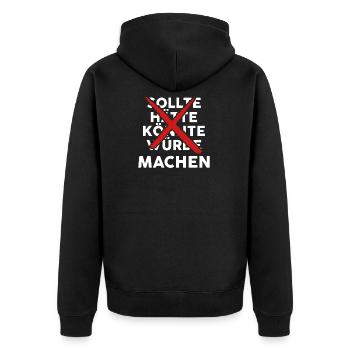 sollte hätte Könnte Würde machen - Unisex Premium Bio Zip Hoodie - Schwarz - Hinten - Nico (187cm)