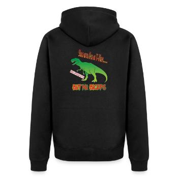 T-Rex Dinosauria You're like a T-Rex big mouth - Unisex Premium Organic Zip Hoodie - black - Back - Nico (187cm)