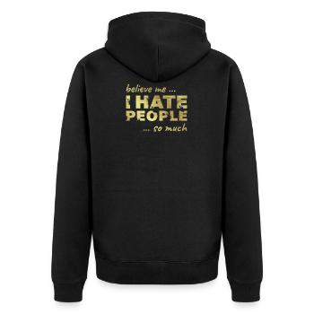 I hate people - I hate people saying shirt - Unisex Premium Organic Zip Hoodie - black - Back - Nico (187cm)