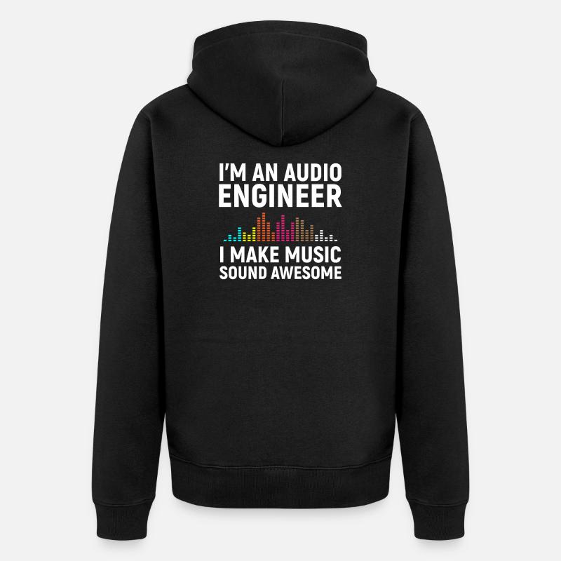 I'm an Audio Engineer - Unisex Premium Bio Zip Hoodie - Schwarz