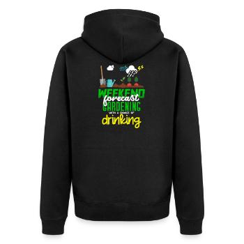 Wochenend-Vorhersage Gartenarbeit mit einer Chance zu trinken - Unisex Premium Bio Zip Hoodie - Schwarz - Hinten - Nico (187cm)