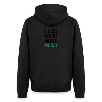 Funny BJJ, MMA Shirt - less work, more BJJ - Unisex Premium Organic Zip Hoodie - black - Back - Nico (187cm)