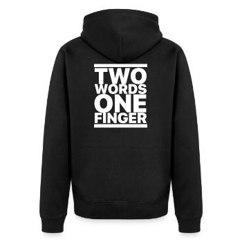 Two Words One Finger - Unisex Premium Organic Zip Hoodie - black - Back - Nico (187cm)