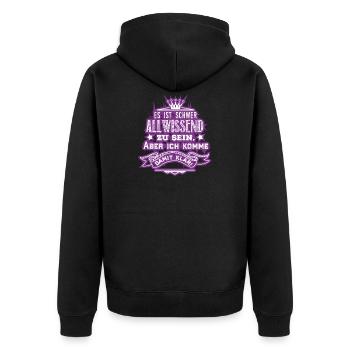 Allwissend schwer klar Geschenk Humor Spruch - Unisex Premium Bio Zip Hoodie - Schwarz - Hinten - Nico (187cm)