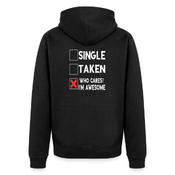 Single Taken Who Cares? I'm Awesome Geschenke - Unisex Premium Bio Zip Hoodie - Schwarz - Hinten - Nico (187cm)