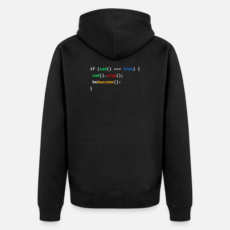If Sad Be Awesome Coding Programming Nerd Gift - Unisex Premium Bio Zip Hoodie - Schwarz