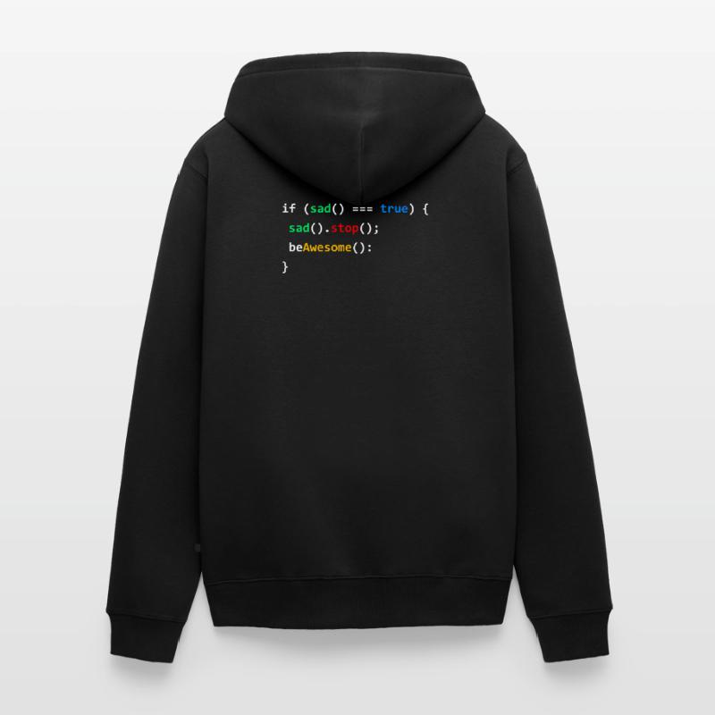 If Sad Be Awesome Programming Coding Nerd Gift Unisex Premium Organic Zip Hoodie