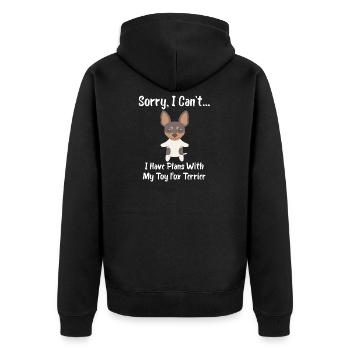 Sorry I Can't I Have Plans With My Toy Fox Terrier - Unisex Premium Organic Zip Hoodie - black - Back - Nico (187cm)