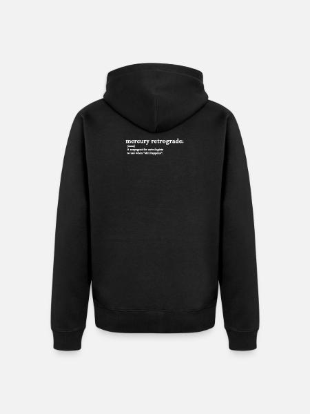 Mercury Retrograde Definition - Unisex Premium Organic Zip Hoodie - black
