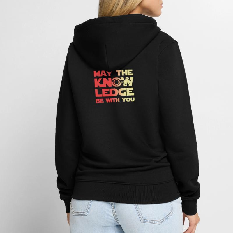 May the Force with You Gift Knowledge Knowledge Unisex Premium Organic Zip Hoodie