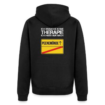 Ich brauche keine Therapie ich muss Peenemünde - Unisex Premium Bio Zip Hoodie - Schwarz - Hinten - Nico (187cm)