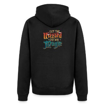 Zauberer Lassen Sie den Zauberer seine Magie tun - Unisex Premium Bio Zip Hoodie - Schwarz - Hinten - Nico (187cm)