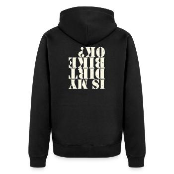 Is My Dirt Bike Ok - Biker Cycling Funny Cyclist - Unisex Premium Bio Zip Hoodie - Schwarz - Hinten - Nico (187cm)