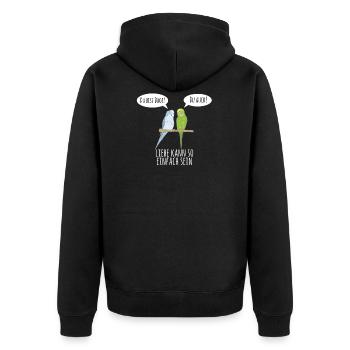 Du bist doof Wellensittich Liebe Geschenk Vogel - Unisex Premium Bio Zip Hoodie - Schwarz - Hinten - Nico (187cm)