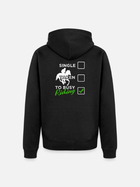 Funny Horse Riding Quotes | To Busy - Unisex Premium Organic Zip Hoodie - black