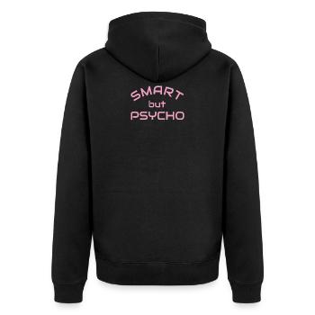 Smart but Psycho - girl shirt - Unisex Premium Organic Zip Hoodie - black - Back - Nico (187cm)