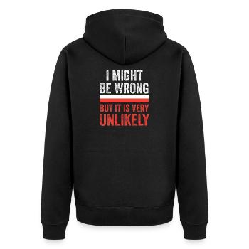 I Might Be Wrong - Unisex Premium Organic Zip Hoodie - black - Back - Nico (187cm)