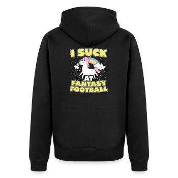 I Suck At Fantasy Football Soccer Sport - Unisex Premium Organic Zip Hoodie - black - Back - Nico (187cm)