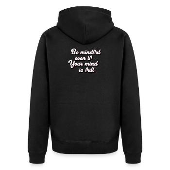 Be mindful even if your mind is full weiser Spruch - Unisex Premium Bio Zip Hoodie - Schwarz - Hinten - Nico (187cm)