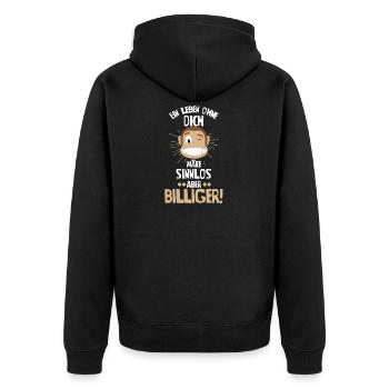 Ein Leben ohne Dich wäre sinnlos aber billiger! - Unisex Premium Bio Zip Hoodie - Schwarz - Hinten - Nico (187cm)