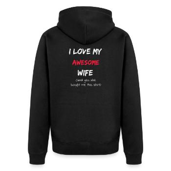 I love my super wife - yes she bought it - Unisex Premium Organic Zip Hoodie - black - Back - Nico (187cm)