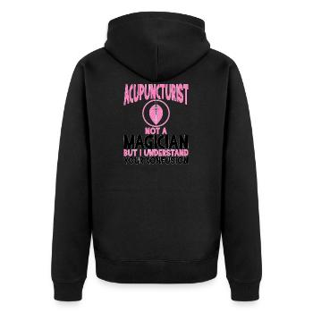 Acupuncture Acupuncturists Not a Magician - Unisex Premium Organic Zip Hoodie - black - Back - Nico (187cm)