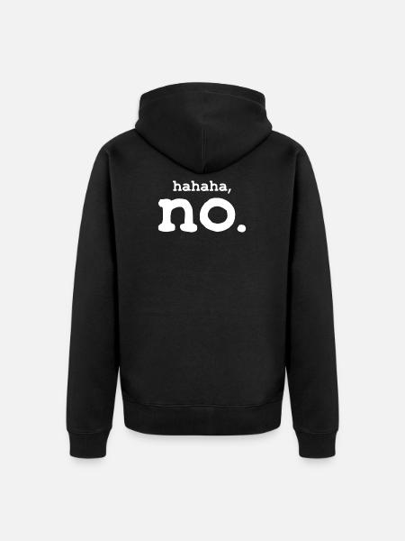 No humor - Unisex Premium Organic Zip Hoodie - black