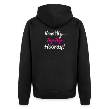 Funny Hip hip hooray Hip repacement gift - Unisex Premium Organic Zip Hoodie - black - Back - Nico (187cm)