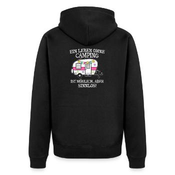 Ein Leben ohne Camping ist möglich aber sinnlos - Unisex Premium Bio Zip Hoodie - Schwarz - Hinten - Nico (187cm)