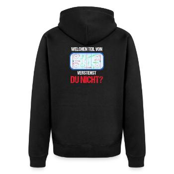 Which part do not you understand? - Ice Hockey, Ice - Unisex Premium Organic Zip Hoodie - black - Back - Nico (187cm)