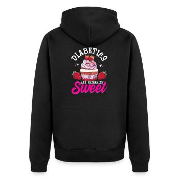 Funny Diabetics Are Naturally Sweet Diabetes Pun - Unisex Premium Organic Zip Hoodie - black - Back - Nico (187cm)