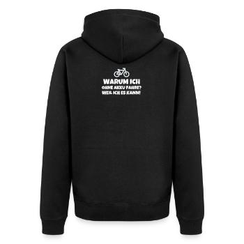 Warum Ich Ohne Akku Fahre? Weil Ich Es Kann - Unisex Premium Bio Zip Hoodie - Schwarz - Hinten - Nico (187cm)