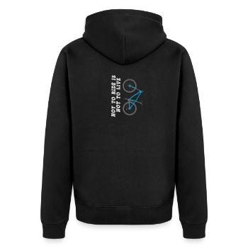 Funny cycling & cyclist gift Not to ride - Unisex Premium Organic Zip Hoodie - black - Back - Nico (187cm)