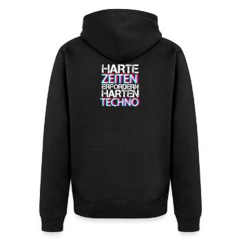 Harte Zeiten erfordern harten Techno Rave Beat - Unisex Premium Bio Zip Hoodie - Schwarz - Hinten - Nico (187cm)