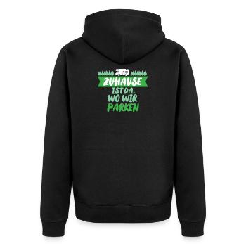 Zuhause ist da, wo wir parken - Unisex Premium Bio Zip Hoodie - Schwarz - Hinten - Nico (187cm)