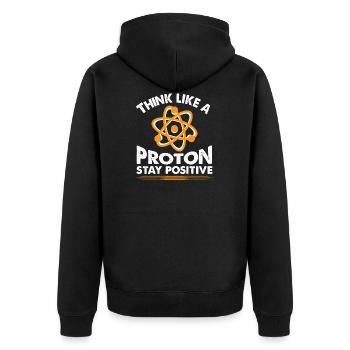 stay positive - Teacher Professor Chemistry - Unisex Premium Organic Zip Hoodie - black - Back - Nico (187cm)