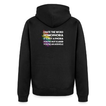 I Hate The Word Homophobia Anti Homophobic is Gay - Unisex Premium Organic Zip Hoodie - black - Back - Nico (187cm)
