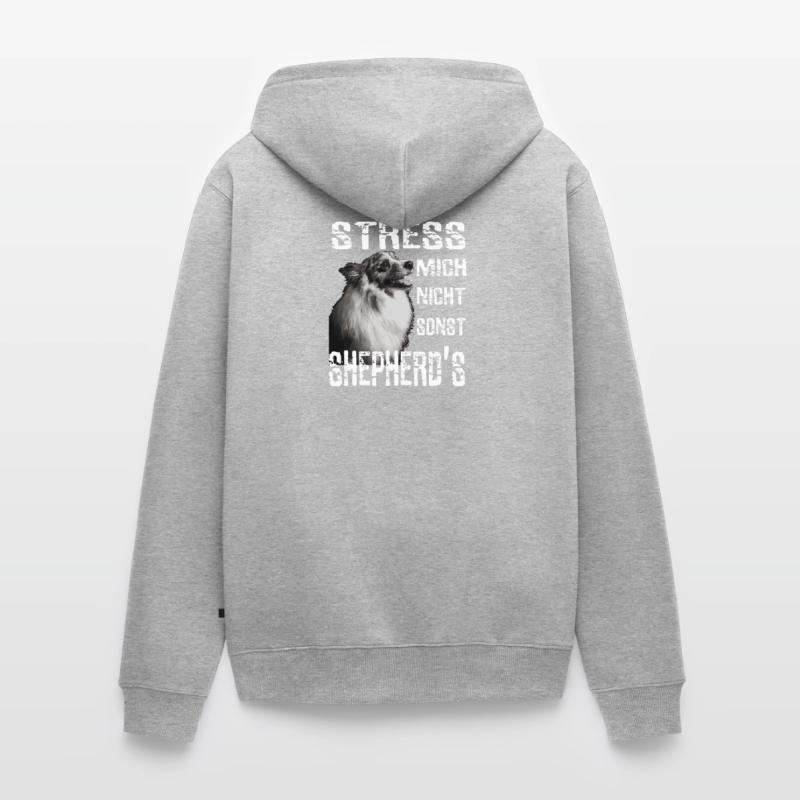 Stress mich nicht sonst Sheperds Aussie Sheperd Unisex Premium Bio Zip Hoodie